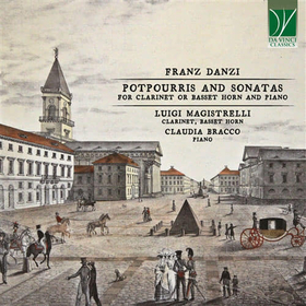 MAGISTRELLI, LUIGI - FRANZ DANZI: POTPOURRIS AND SONATAS