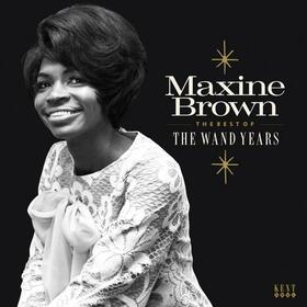 BROWN, MAXINE - BEST OF THE WAND YEARS