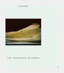 ALGIERS - UNDERSIDE OF POWER