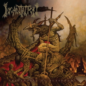 INCANTATION - TRICENNIAL OF BLASPHEMY -HQ-