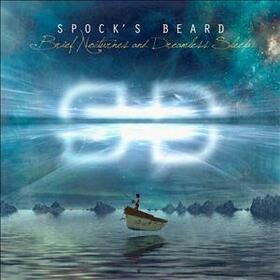 SPOCK'S BEARD - BRIEF NOCTURNES & DREAMLESS SLEEP