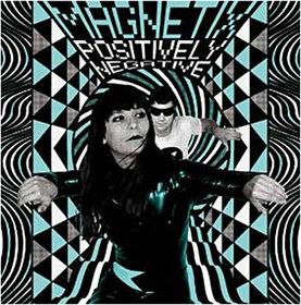 MAGNETIX - POSITIVELY NEGATIVE