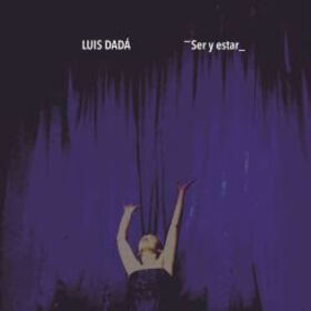 DADA, LUIS - SER Y ESTAR