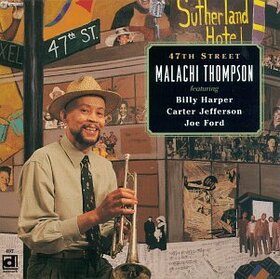 THOMPSON, MALACHI - 47TH STREET