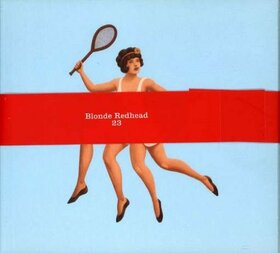 BLONDE REDHEAD - 23