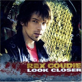GOUDIE, REX - LOOK CLOSER