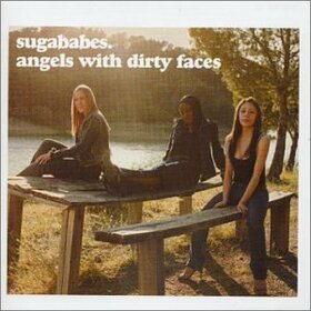 SUGABABES - ANGELS WITH DIRTY FACES