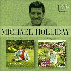 HOLLIDAY, MICHAEL - MIKE!/HOLLIDAY MIXTURE