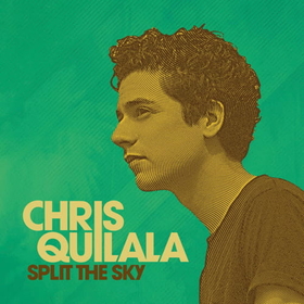 QUILALA, CHRIS - SPLIT THE SKY