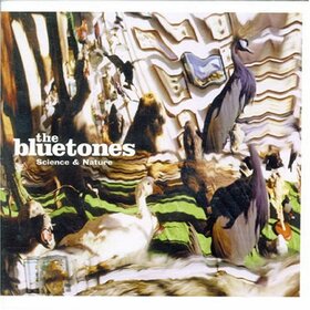 BLUETONES - SCIENCE & NATURE