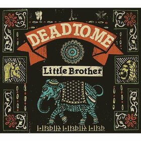 DEAD TO ME - LITTLE BROTHER