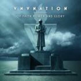 VNV NATION - OF FAITH, POWER & GLORY