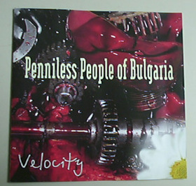 PENNILESS PEOPLE OF BULGARIA - VELOCITY