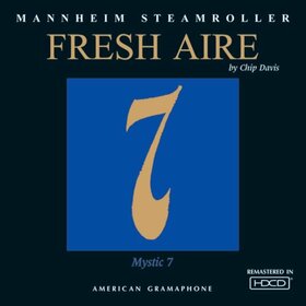MANNHEIM STEAMROLLER - FRESH AIRE 7