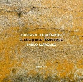 LEGUIZAMON, G. - EL CUCHI BIEN TEMPERADO
