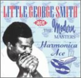 SMITH, LITTLE GEORGE - HARMONICA ACE