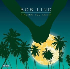 LIND, BOB - FINDING YOU AGAIN