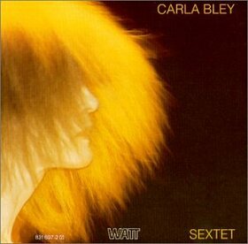BLEY, CARLA - SEXTET