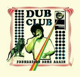 Artistes Variétés - DUB CLUB - FOUNDATION..