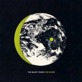 SILENT YEARS - GLOBE