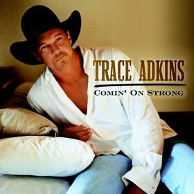 ADKINS, TRACE - COMIN' ON STRONG