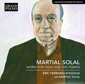 SOLAL, M. - WORKS FOR PIANO & TWO PIA