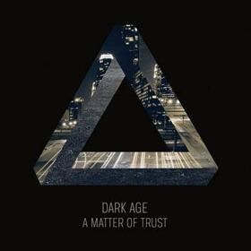 DARK AGE - A MATTER OF TRUST -DIGI-
