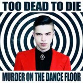 TOO DEAD TO DIE - MURDER ON THE DANCE FLOOR