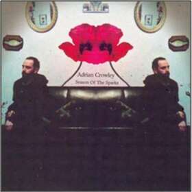 CROWLEY, ADRIAN - SEASON OF THE SPARKS