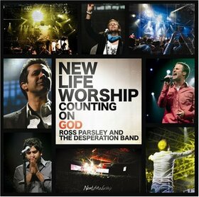 PARSLEY, ROSS & THE DESPE - NEW LIFE WORSHIP:..