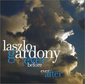 GARDONY, LASZLO - EVER BEFORE EVER AFTER