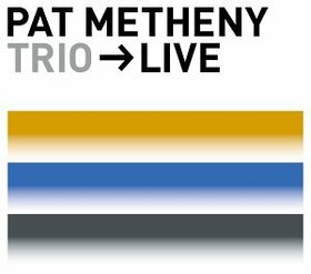 METHENY, PAT - TRIO LIVE