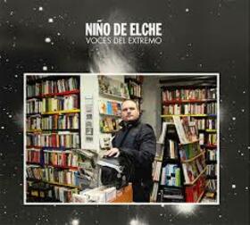 NIÑO DE ELCHE - VOCES DEL EXTREMO