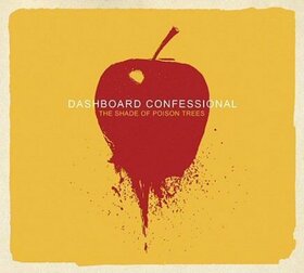 DASHBOARD CONFESSIONAL - SHADE OF POISON TREES