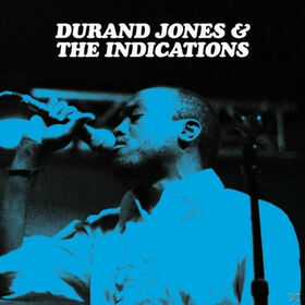 JONES, DURAND - DURAND JONES & THE INDICATIONS
