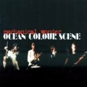 OCEAN COLOUR SCENE - MECHANICAL WONDER