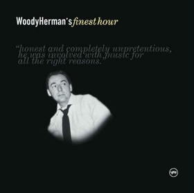 HERMAN, WOODY - FINEST HOUR