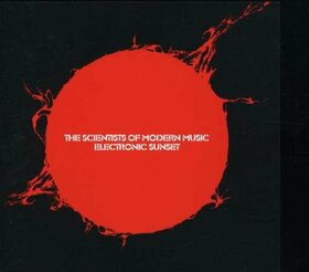 SCIENTISTS OF MODERN MUSI - ELECTRONIC SUNSET