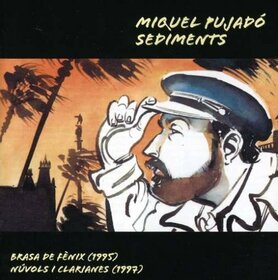 PUJADO, MIQUEL - SEDIMENTS - BRASA DE FÈNIX