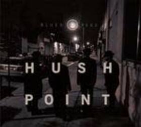 HUSH POINT - BLUES AND REDS