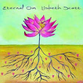 SCOTT, LISBETH - ETERNAL OM