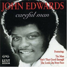 EDWARDS, JOHN - CAREFUL MAN