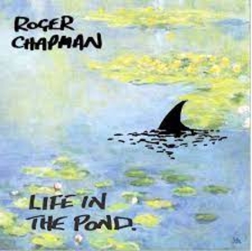 CHAPMAN, ROGER - LIFE IN THE POND -HQ-