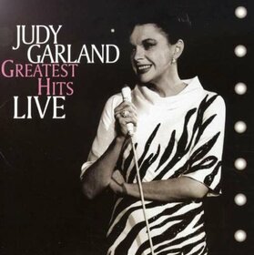 GARLAND, JUDY - GREATEST HITS LIVE
