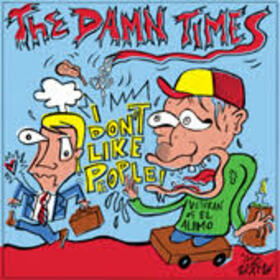DAMN TIMES - DON'T LIKE PEOPLE / I GOT THIS ONE