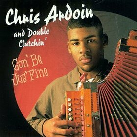 ARDOIN, CHRIS - GON' BE JUS' FINE