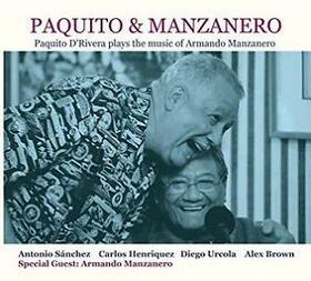 D'RIVERA, PAQUITO - PAQUITO & MANZANERO