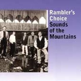 RAMBLER'S CHOICE - SOUNDS OF THE MOUNTAINS