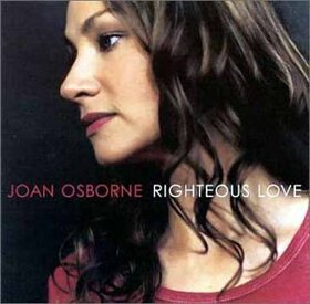 OSBORNE, JOAN - RIGHTEOUS LOVE