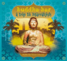 VARIOS ARTISTAS - BUDDHA BAR TRAVEL - A TRIP TO MARRAKESH